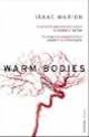 Warm bodies, Isaac Marion 