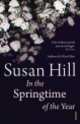 In the Springtime of the Year, Susan Hill 