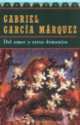 Del Amor y Otros Demonios, Marquez Gabriel Garcia 