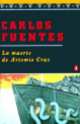 La Muerte de Artemio Cruz, Carlos Fuentes 