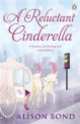 A Reluctant Cinderella, Alison Bond 
