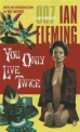 You only live twice, Ian Fleming 