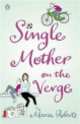 Single Mother on the Verge, Maria Roberts 