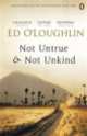 Not Untrue and Not Unkind, Ed O'Loughlin 