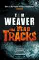 The Dead Tracks, Tim Weaver 