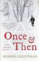 Once & Then, Morris Gleitzman 