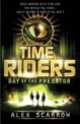 TimeRiders. Day of the Predator, Alex Scarrow 