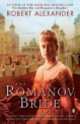 The Romanov Bride, Robert Alexander 