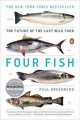 Four Fish. The Future of the Last Wild Food, Paul Greenberg 