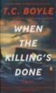 When the Killing Is Done, T. Сoraghessan Boyle 