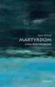 Martyrdom. A Very Short Introduction, Jolyon Mitchell 