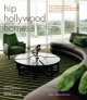 Hip Hollywood Homes, Sue Hostetler 