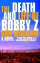 The Death and Life of Bobby Z, Don Winslow 