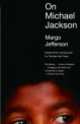 On Michael Jackson, Margo Jefferson 