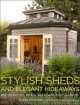 Stylish Sheds and Elegant Hideaways, Debra Prinzing 