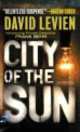 City of the sun, David Levien 