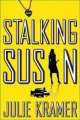 Stalking Susan, Julie Kramer 