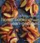 Home Cooking with Jean-Georges. My Favorite Simple Recipes, Jean-Georges Vongerichten 