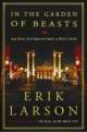 In the Garden of Beasts: Love, Terror, and an American Family in Hitler