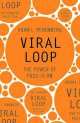 Viral Loop : The Power of Pass-it-on, Adam Penenberg 