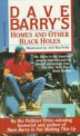 Homes and Other Black Holes, Dave Barry 