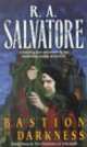 Bastion of Darkness, R. A. Salvatore 