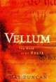 Vellum, Duncan Hal 