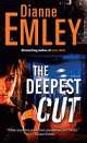 The deepest cut, Dianne Emley 