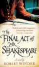 The Final Act of Mr. Shakespeare, Robert Winder 
