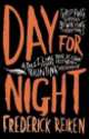 Day for Night, Frederick Reiken 