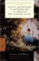 Alice's Adventures in Wonderland and Through the Looking-Glass, Lewis Carroll 