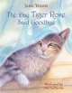 The Day Tiger Rose Said Goodbye, Jane Yolen 