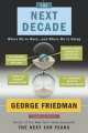 The Next Decade. What the World Will Look Like, George Friedman 