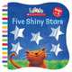 Little Scholatic. Five Shiny Stars, Gabriella Buckingham 