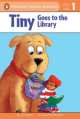Tiny Goes to the Library: Level 1: Emergent Reader, Cari Meister 