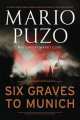 Six Graves to Munich, Mario Puzo, Mario Cleri 