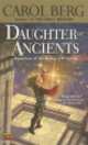 Daughter of Ancients, Carol Berg 