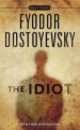 The Idiot, Fyodor Dostoyevsky, Linda Invanits 