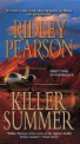 Killer Summer, Ridley Pearson 