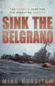 Sink the Belgrano, Mike Rossiter 