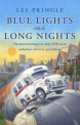 Blue Lights and Long Nights, Les Pringle 