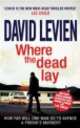 Where The Dead Lay, David Levien 
