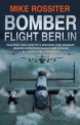 Bomber Flight Berlin, Mike Rossiter 