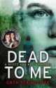 Dead to Me, Cath Staincliffe 