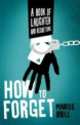 How to Forget, Marius Brill 