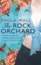 Rock orchard, Paula Wall 