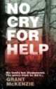 No Cry For Help, Grant McKenzie 