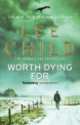 Worth Dying For, Lee Child 