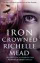 Iron Crowned, Richelle Mead 