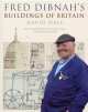 Fred Dibnah's Buildings of Britain, David Hall 